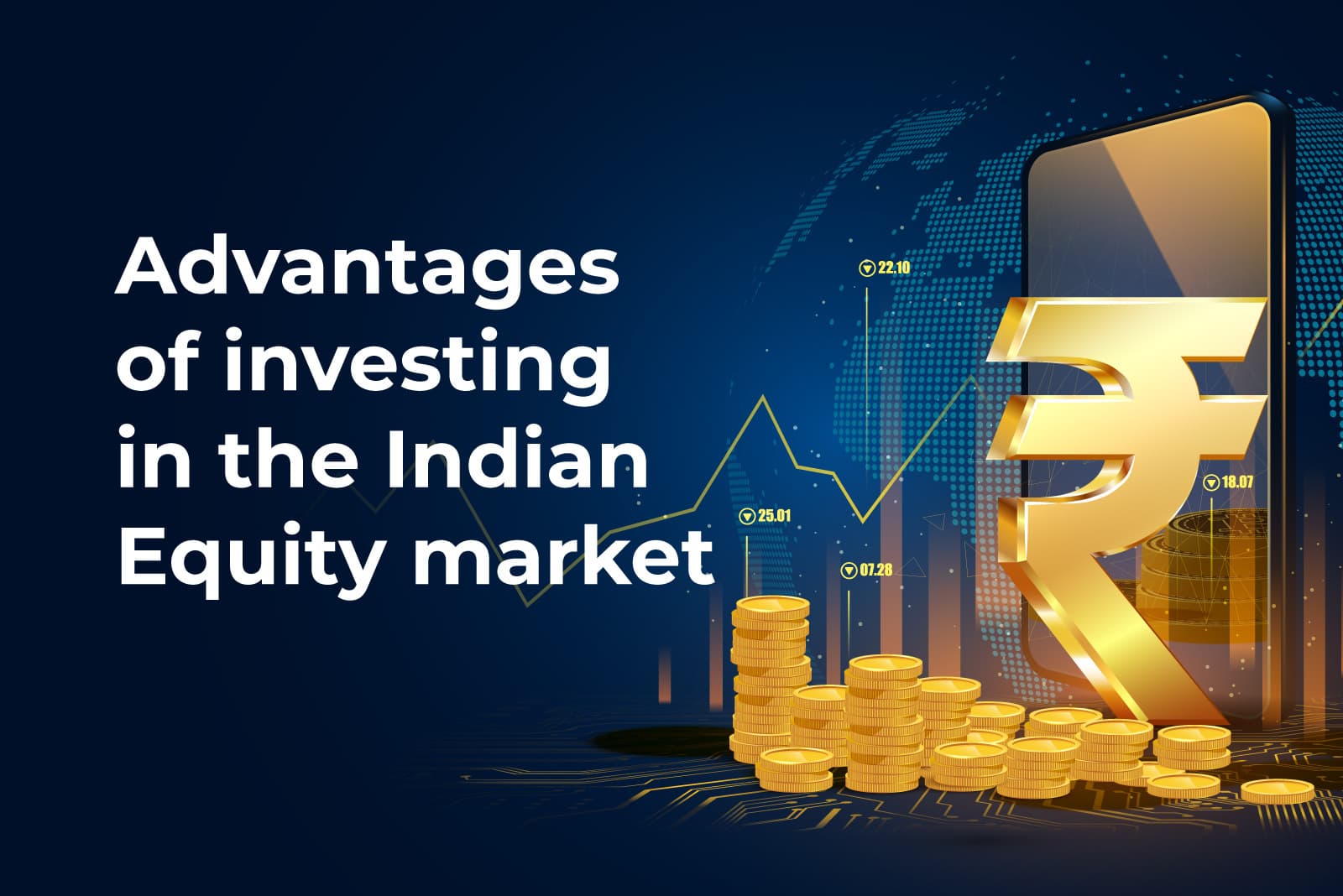 Advantages of Investing In the Indian Equity Market