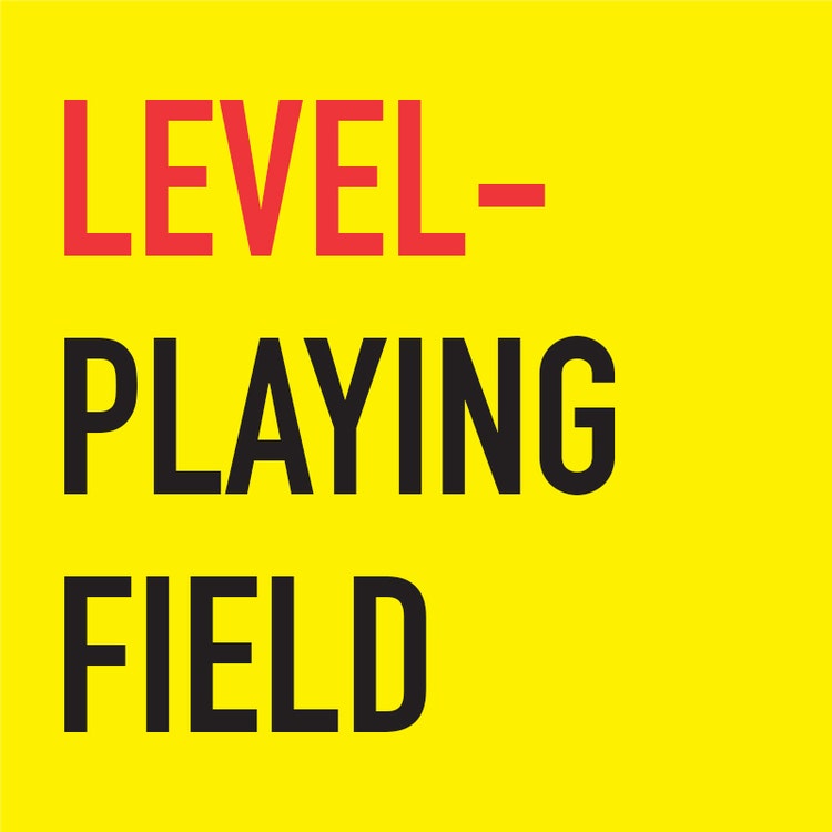 Ensure a level-playing field