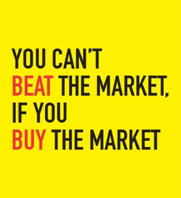 If you buy the market, you can’t beat the market