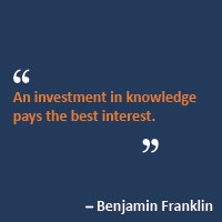 An investment in knowledge pays the best interest.