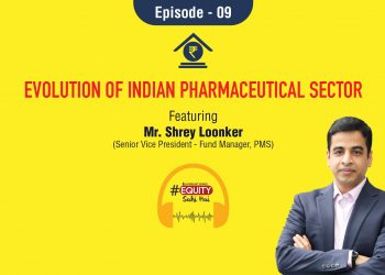 Ep. 09: Evolution of Indian Pharmaceutical Sector
